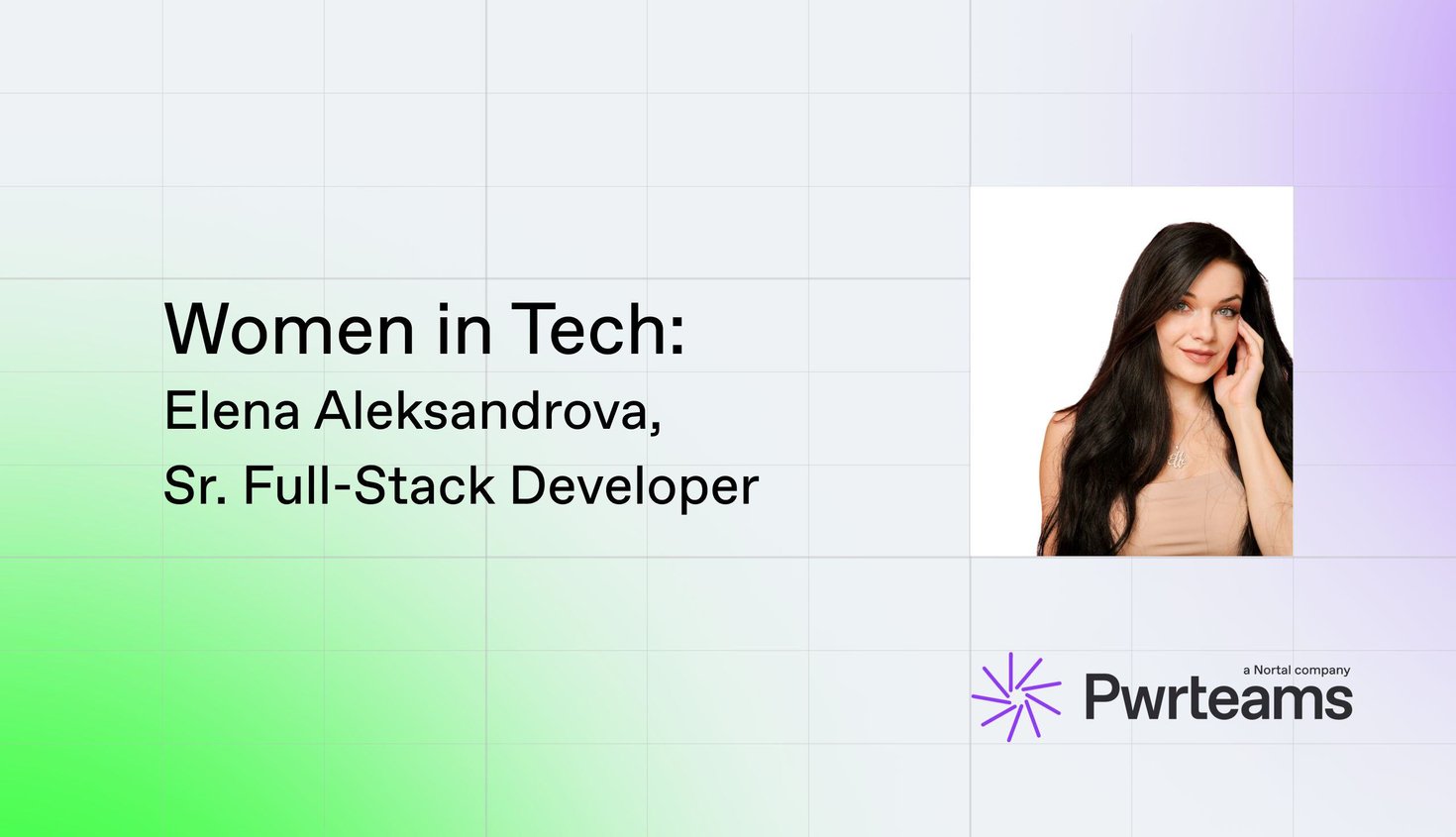 Women in Tech: Elena Aleksandrova, Sr. Full-Stack Developer