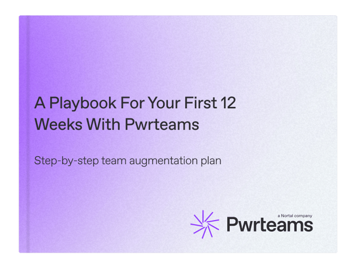 Playbook For Your First 12 Weeks With Pwrteams